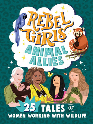 cover image of Rebel Girls Animal Allies